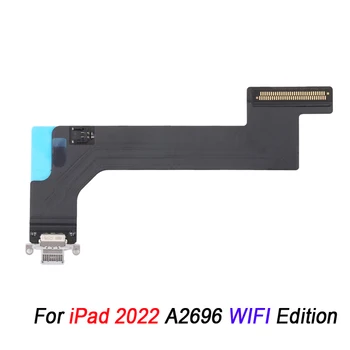 Замена гибкого кабеля зарядного порта для iPad 2022 A2696 WIFI Edition для iPad 10-го поколения 2022, ремонтная деталь USB