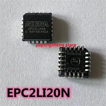 Новый оригинальный патч spot EPC2LI20N PLCC-20 программируемое логическое устройство FPGA с чипом для хранения данных